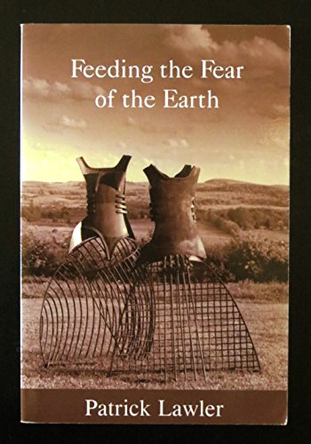 Stock image for Feeding The Fear Of The Earth Poems for sale by Willis Monie-Books, ABAA