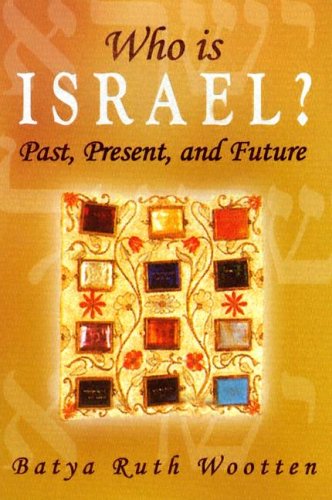 Stock image for Who Is Israel? Past, Present, and Future for sale by Zoom Books Company