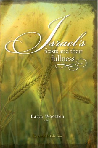 Beispielbild fr Israel's Feasts and Their Fullness zum Verkauf von Michael Knight, Bookseller