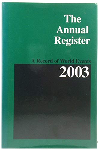 9781886994478: The Annual Register: A Record of World Events: v.245 (Annual Register of World Events 2003)