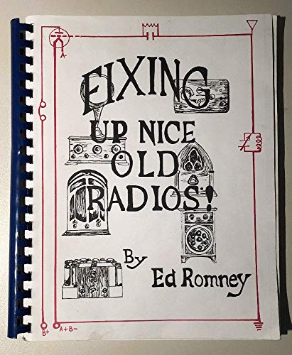 Imagen de archivo de Fixing Up Nice Old Radios a la venta por Michael Knight, Bookseller