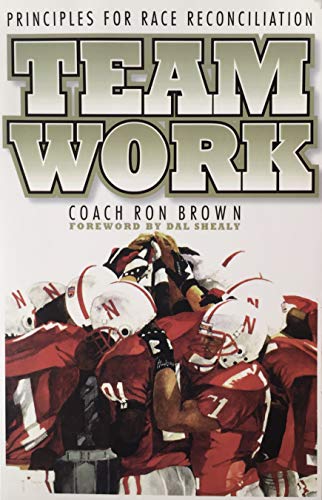 Teamwork: Principles for Race Reconciliation (9781887002608) by Brown, Ron