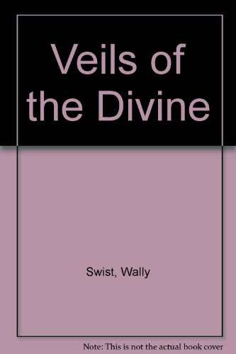 Stock image for Veils of the Divine for sale by Midtown Scholar Bookstore