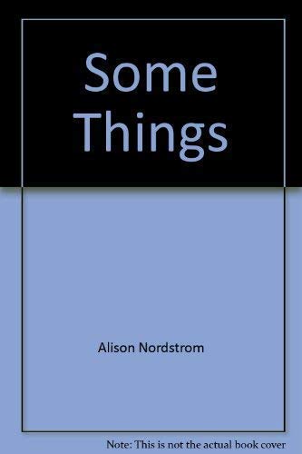 Some Things (9781887040211) by Nordstrom, Alison Devine