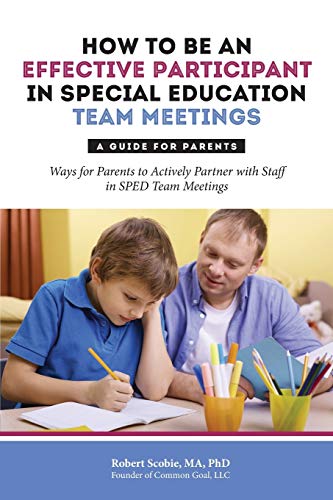 Stock image for How to Be an Effective Participant in Special Education Team Meetings: A Guide for Parents for sale by OwlsBooks