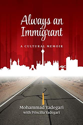 Stock image for Always an Immigrant: A Cultural Memoir for sale by Bookmonger.Ltd