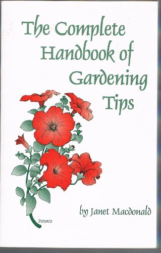 Stock image for The Complete Handbook of Gardening Tips for sale by Irish Booksellers