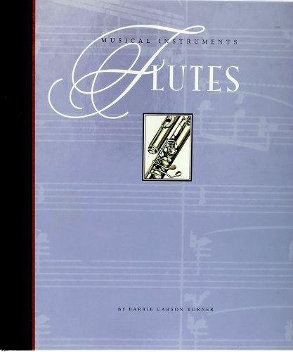 9781887068451: Flutes (The Musical Instruments of the World)