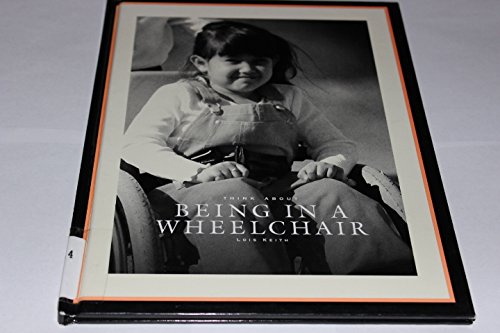 Stock image for Being in a Wheelchair for sale by Better World Books: West