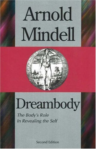 9781887078047: Dreambody: The Body's Role in Revealing the Self