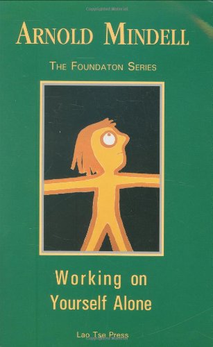 Stock image for Working on Yourself Alone: Inner Dreambody Work (Foundation series) for sale by GF Books, Inc.