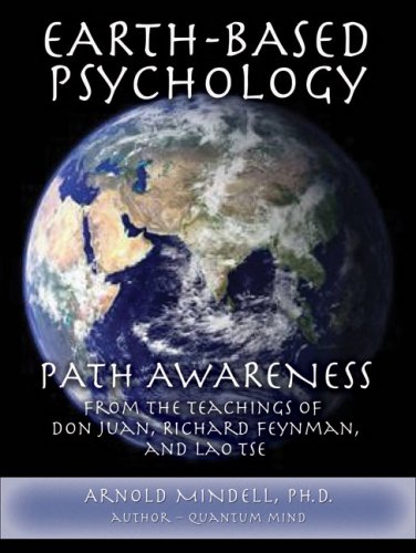 Beispielbild fr Earth-Based Psychology: Path Awareness from the Teachings of Don Juan, Richard Feynman and Lao Tse zum Verkauf von AwesomeBooks