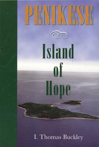 Penikese, Island of Hope: One of the Elizabeths, a Massachusetts Historical Site