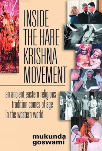 Stock image for Inside the Hare Krishna Movement: An Ancient Eastern Religious Tradition Comes of Age in the Western World for sale by Goldstone Books