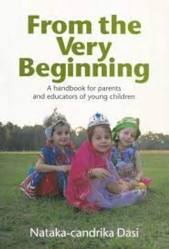 Stock image for From the Very Beginning: A Handbook for Parents and Educators of Young Children for sale by WYEMART LIMITED