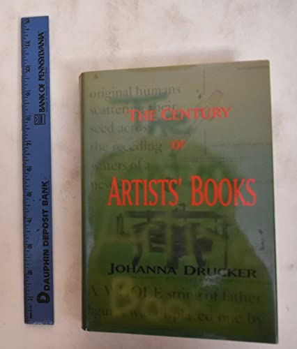 The Century of Artists' Books (9781887123013) by Drucker, Johanna