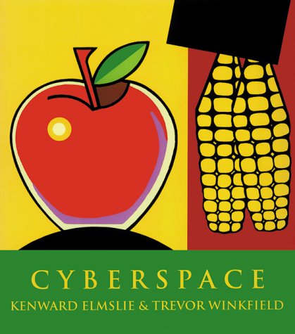 Beispielbild fr Cyberspace: Poetry by Kenward Elmslie & Art by Trevor Winkfield zum Verkauf von ThriftBooks-Atlanta