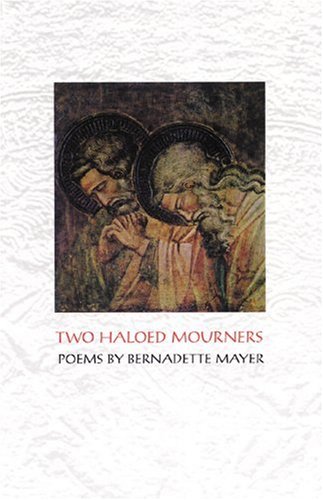 Two Haloed Mourners (9781887123402) by Mayer, Bernadette