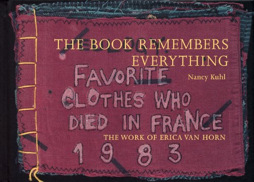Immagine stock per The Book Remembers Everything: The Work of Erica Van Horn