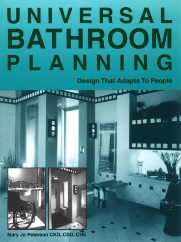 Stock image for Universal Bathroom Planning, Design That Adapts to People for sale by ThriftBooks-Atlanta