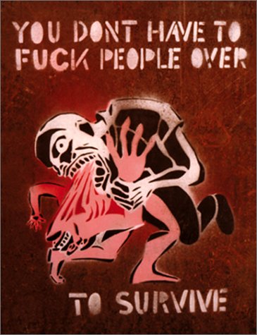 Stock image for You Don't Have to Fuck People Over to Survive for sale by Front Cover Books