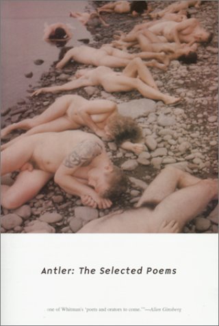 ANTLER; THE SELECTED POEMS