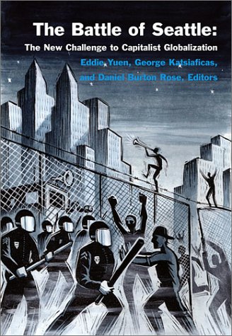 Stock image for The Battle of Seattle : Debating Capitalist Globalization and the WTO for sale by Better World Books Ltd