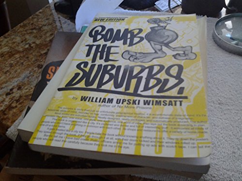 Bomb the Suburbs (9781887128964) by Wimsatt, William Upski