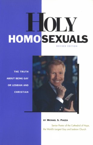 Imagen de archivo de Holy Homosexuals : The Truth About Being Gay or Lesbian and Christian a la venta por SecondSale