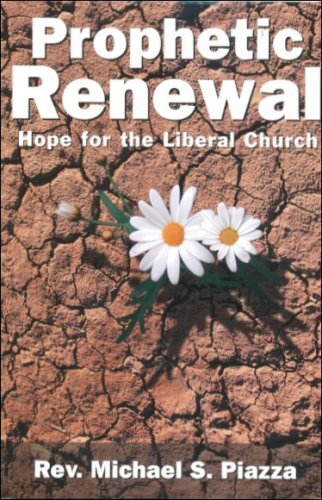Imagen de archivo de Prophetic Renewal: Hope for the Liberal Church a la venta por Half Price Books Inc.