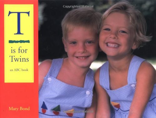 Beispielbild fr T Is for Twins: An ABC Book zum Verkauf von SecondSale