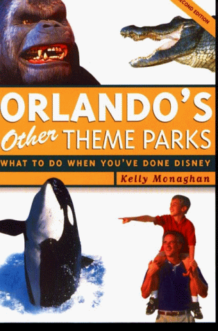 Stock image for Orlando's Other Theme Parks : What to Do When You've Done Disney for sale by Better World Books