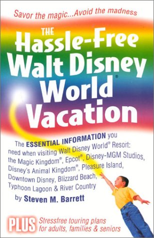 Imagen de archivo de The Hassle-Free Walt Disney World Vacation a la venta por Wonder Book