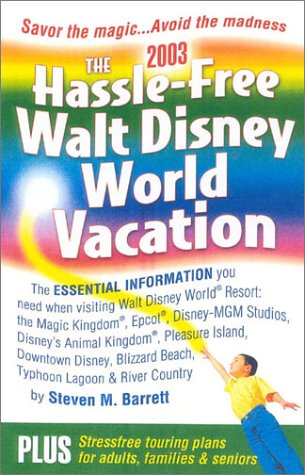Stock image for THE HASSLE-FREE WALT DISNEY WORLD VACATION for sale by Neil Shillington: Bookdealer/Booksearch