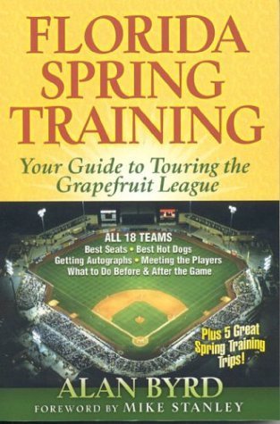 Beispielbild fr Florida Spring Training: Your Guide to Touring the Grapefruit League zum Verkauf von SecondSale