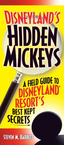 Stock image for Disneyland's Hidden Mickeys: A Field Guide to the Disneyland Resort's Best-Kept Secrets for sale by Wonder Book