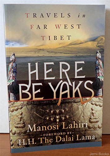 9781887140720: Here Be Yaks: Travels in Far West Tibet
