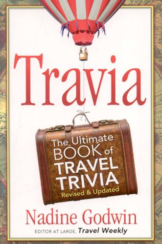 Travia: The Ultimate Book of Travel Trivia - Godwin, Nadine