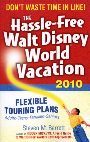 Stock image for The Hassle-Free Walt Disney World Vacation 2010 for sale by Better World Books