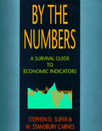 Beispielbild fr By the Numbers: A Survival Guide to Economic Indicators zum Verkauf von medimops