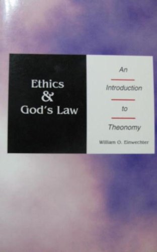 Stock image for Ethics & God's Law: An Introduction to Theonomy for sale by RPTS Library Book Store