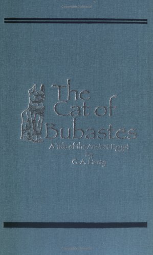 Stock image for The Cat of Bubastes: A Tale of Ancient Egypt (Works of G. A. Henty) for sale by HPB-Movies