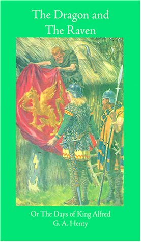 Imagen de archivo de The Dragon and The Raven (Works of G. A. Henty) a la venta por HPB-Emerald
