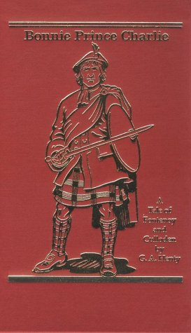 Stock image for Bonnie Prince Charlie: A Tale of Fontenoy and Culloden for sale by ThriftBooks-Dallas