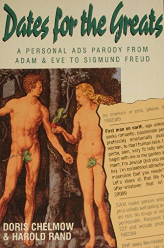 Stock image for Dates for the Greats: A Personal Ads Parody from Adam & Eve to Sigmund Freud for sale by Irish Booksellers