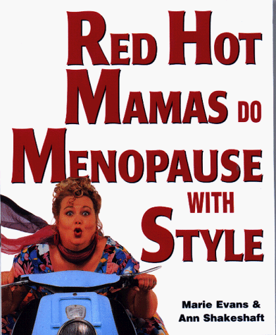 Stock image for Red Hot Mamas Do Menopause With Style for sale by More Than Words