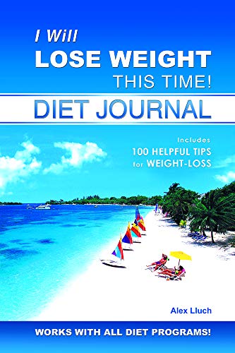 Stock image for I Will Lose Weight This Time! Diet Journal for sale by Gulf Coast Books