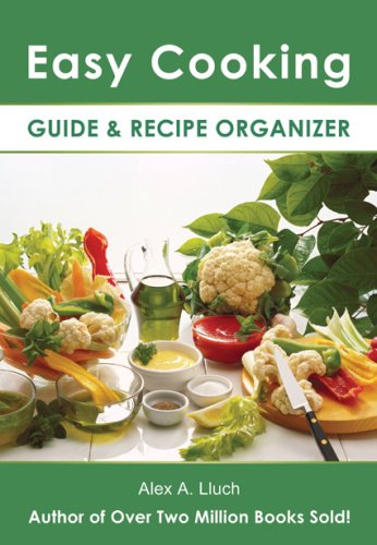Easy Cooking Guide and Recipe Organizer (9781887169905) by Lluch, Alex A.