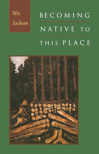 Becoming Native to This Place (9781887178112) by Jackson, Wes