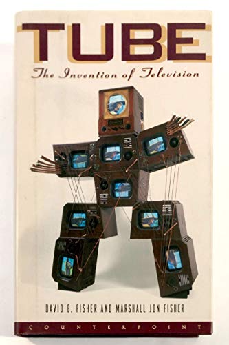 Stock image for Tube : The Invention of Television for sale by Better World Books